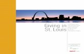 Giving in St. Louis - Gateway Center for Giving in St. Louis_FINAL.pdf · 2012 Report from the Gateway Center for Giving on the State of Giving in the Greater St. Louis Metropolitan