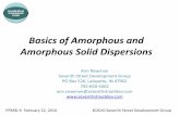 Basics of Amorphous and Amorphous Solid Dispersions · Basics of Amorphous and Amorphous Solid Dispersions Ann Newman Seventh Street Development Group PO Box 526, Lafayette, IN 47902