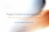 Project Control & Management - Brunel University …emstaam/material/pcm/PCM-5.pdf · A. Mousavi, SERG, ECE, Brunel University 3 Project Cost Management Economical Gain Return on