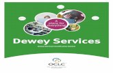 211422usb dewey services - Rubali · Dewey Services Dewey Decimal Classification System Organize Simplify Customize A place for everything