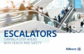ESCALATORS - allianzebroker.co.uk · sanitation. Electronics company LG has created an escalator accessory, the ‘Handrail UV Sterilizer”, which is installed on the front of the