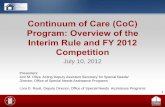 Continuum of Care (CoC) Program: Overview of the Interim ... · Continuum of Care (CoC) Program: Overview of the Interim Rule and FY 2012 Competition ... Renewal Demand . is the sum
