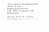 Toxemia Explained: The True Interpretation Of The … · Toxemia Explained: The True Interpretation Of The Cause Of ... AN ANTIDOTE TO FEAR, ... Dependable knowledge of what disease