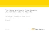 Veritas Volume Replicator Administrator's Guide · Veritas Volume Replicator Administrator's Guide Windows Server 2012 ... CommandCentral,NetBackup,EnterpriseVault ... Licensing information