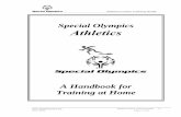 A Handbook for Training at Home - Special Olympicsmedia.specialolympics.org/soi/files/sports/Athletics+Home+Training... · Athletics Home Training Guide Athletics Home Training Guide