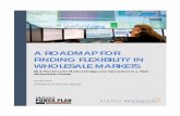 A ROADMAP FOR FINDING FLEXIBILITY IN WHOLESALE MARKETSenergyinnovation.org/wp-content/uploads/2017/10/A-Roadmap-For... · A ROADMAP FOR FINDING FLEXIBILITY IN WHOLESALE MARKETS .