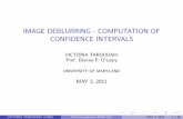 IMAGE DEBLURRING - COMPUTATION OF CONFIDENCE INTERVALSrvbalan/TEACHING/AMSC663Fall2010/... · 2011-05-04 · IMAGE DEBLURRING - COMPUTATION OF CONFIDENCE INTERVALS ... These methods