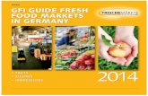 GFI GUIDE FRESH FOOD MARKETS IN GERMANY · GFI GUIDE FRESH FOOD MARKETS IN GERMANY » FACTS » FIGURES » IMPRESSIONS 2014. 2 Freshness, variety and ... and importers who trade at