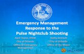 Emergency Management Response to the Pulse …ema.ohio.gov/Documents/DirectorsConference/2017_Spring/Emergenc… · Emergency Management Response to the Pulse Nightclub Shooting April