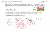 Algebra 2 - Unit 1 - Day 9 - SP Imaginary Numbers.notebook · Algebra 2  Unit 1  Day 9  SP Imaginary Numbers.notebook October 02, 2017 DO NOW ... 4  6 Correct Aim: What ...
