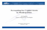 Accounting for Capital Assets in Municipalities - … · Accounting for Capital Assets in Municipalities Val Sequeira ... owned by the municipality. ... – Chartered Accounting firms