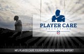 LETTER FROM THE PRESIDENT - NFL PLAYER … · development and success of America’s favorite sport - NFL football. To ... Pro Football Hall of Fame – the foundation has come to