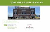JOE FRAZIER’S GYM - ULI Philadelphiaphiladelphia.uli.org/wp-content/uploads/sites/42/2012/06/Joe... · Joe Frazier’s Gym is a great source of pride in a ... Heavyweight Champion