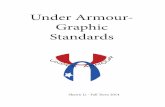 Under Armour- Graphic Standards · 3 Introduction The company I have chosen is the Under Armour,because this is my favourite sport brand. Under Armour, is an American …