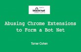 Abusing Chrome Extensions to Form a Bot Net - Black …€¦ · Abusing Chrome Extensions ... "tabs", "*://*.viadeo.com ... The Oldest Trick in the Book PHISHING. The Oldest Trick