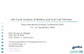 Life Cycle Analysis of Battery and Fuel Cell Vehicles · Life Cycle Analysis of Battery and Fuel Cell Vehicles ... • alkaline water electrolysis ... 2-FC-vehicles have a similar