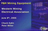 P&H Mining Equipment Western Mining Electrical Associationwmea.net/Technical Papers/P&H Centurion System.pdf · Mining Market Requirements & P&H Centurion Control Systems Mining customers