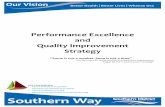 Performance Excellence and Quality Improvement Strategy€¦ · Performance Excellence and Quality Improvement Strategy “Some is not a number. Soon is not a time” Don Berwick,
