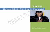 House Bill 3472: Pay It Forward - oregon.gov · 8/13/2014 · 0 2014 A report to the Oregon Higher Education Coordinating Commission From the Pay It Forward Workgroup
