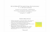 Kirchhoff Scattering Inversion - Math Tube · Kirchhoff Scattering Inversion: I. 1-D inversion Chuck Ursenbach, CREWES Seismic Imaging Summer School University of Calgary August 7,
