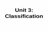 Unit 3: Classification - Science - Mrs. Woodard - Mrs ...woodardscience.weebly.com/uploads/2/8/3/5/28354179/classification... · Classification •Classification is ... •A species