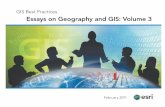 Essays on Geography and GIS Volume 3 - Esri · Essays on Geography and GIS: Volume 3 ... Volume 3 Steven Johnson's book entitled The Ghost Map: ... has been applied to such areas