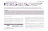 Management of Complex Root Canal Curvature of … · Bilateral Radix Entomolaris: Three-dimensional Analysis with Spiral Computed ... morphology of teeth is often extremely complex
