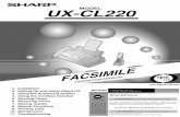 UX-CL 220 Operation Manual - textfiles.compdf.textfiles.com/manuals/FAXMACHINES/Sharp UX-CL220 Plain-Paper... · 2 Halftone (grayscale) 64 levels Compression scheme MR, MH, MMR Applicable