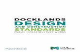 Docklands Design and Construction Standards · Urban Design and Street Furniture Manual ... A3 PLANNING PERMIT ... DOCKLANDS DESIGN AND CONSTRUCTION STANDARDS