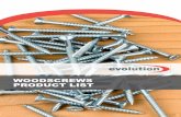WOODSCREWS PRODUCT LIST - Evolution Fasteners · Flooring System 4-5 ... Evolution collation consistency eliminates jamming ... CE Marking is only required on a product which falls