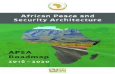 APSA Roadmap 2016–2020 - African Union · 6 African Peace and Security Architecture. APSA Roadmap 2016– 2020 List of Abbreviations ACIRC .....an Capacity for Immediate Response