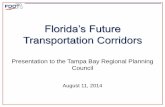 Florida’s Future Transportation Corridors · Florida’s Future Transportation Corridors ... Concept Report Recommendations. ... Study Area Potential Future Westward and Eastward