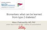 Biomarkers: what can be learned from type 2 diabetes?regist2.virology-education.com/.../1nashbiomarkers/03_Chakravarthy.pdf · Biomarkers: what can be learned ... Identify surrogate