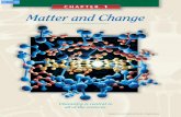 CHAPTER 1 Matter and Change - …wmasd.ss7.sharpschool.com/UserFiles/Servers/Server_444330/File... · CHAPTER 1 Matter and Change Chemistry is central to all of the sciences. ...