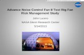 Advance Noise Control Fan II Test Rig Fan Risk … · Advance Noise Control Fan II Test Rig Fan Risk Management Study 1 ... Further develop the test facility drive design and ...