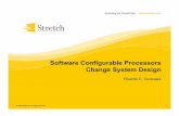 HC17.S6T2 Software Configurable Processors Change System ... · Software Configurable Processors Change System Design ... Array of 4x8 multipliers, ... HC17.S6T2 Software Configurable