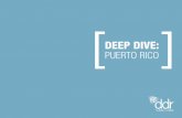 DEEP DIVE - NASDAQ OMX Corporate Solutionsfiles.shareholder.com/.../Puerto_Rico_Deep_Dive.pdf · THE SAN JUAN MSA CONTAINS 2.5 MILLION PEOPLE WHICH WOULD RANK IT IN THE ... San Patricio