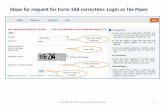Steps for request for Form 16B correction: Login as … · Landing page :An awareness message will display for valid format of form 16/16A ... Request for filing correction for form