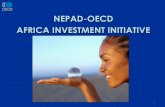 NEPAD-OECD AFRICA INVESTMENT INITIATIVE · NEPAD-OECD Africa Investment Initiative 3 1. ... % Population living on less than $1 a day Source: ... Madagascar Senegal The Gambia Cape