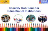 Security Solutions for Educational Institutions - senaxus.in · Wireless Plug and play system [Just ... Web based interface, REPORT can be ... Even Teacher’s Attendance can be Recorded