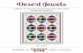 Desert Rose Instructions - vw-islandbatik.storage ... · Desert Jewels A Stamp (5Ó Square) Precut Project from Island Batik by Wendy Sheppard 37Ó x 57Ó FEATURING THE FABRIC COLLECTION