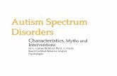 Autism Spectrum Disorders - Disability Issuesdisabilityissues.ca/english/Link_docs/Dr. L. LaRose- Autism... · Autism Spectrum Disorders Characteristics, Myths and ... Jed Baker’s