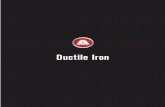 Ductile Iron - AMERICAN – The Right Way. · Molten ductile iron pours from a ladle into a rotating pipe mold inside the casting machine. A head core made of resin-coated sand serves