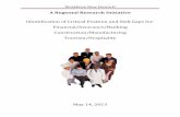 Identification of Critical Position and Skill Gaps for ... · Financial/Insurance/Banking Construction/Manufacturing Tourism/Hospitality May 14, ... interviews with selected educational