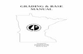 GRADING & BASE MANUAL - Minnesota Department … · 5-692.110 Quality Control (QC) Testing, Sampling and Certification ... 5-692.125 Random Sampling Procedures ... Examine the grade
