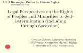 Legal Perspectives on the Rights to Autonomy and … · Legal Perspectives on the Rights of Peoples and Minorities to Self-Determination (including through Secession) ... ethnic,