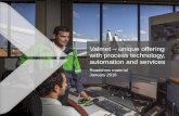 Valmet unique offering with process technology, … · 24/7 ProCenter for DCS/QCS PaperIQ Select 2010’s Metso PQV web inspection system 2015 Valmet DNA 2015 Valmet IQ 1960 The Airmatic