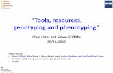 “Tools, resources, genotyping and phenotyping” - … Meetings/SM... · “Tools, resources, genotyping and phenotyping ... to breed resilience to ... New combinations of genes