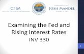 Examining the Fed and Rising Interest Rates - Ohio …tos.ohio.gov/CPIM/Files/CourseDocuments/3436-CPIM_2017_-_INV_33… · Examining the Fed and Rising Interest Rates INV 330 . 2