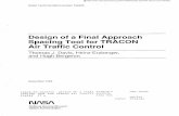 Design of a Final Approach Spacing Tool for TRACON … · Design of a Final Approach Spacing Tool for TRACON ... 29) DESIGN OF A FINAL APPROACH SPACING TOOL FOR TRACON AIR T_AFF[C